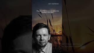 Profound Eckhart Tolle quotes l Get Inspired #shorts #greatpeople #wisemansaid