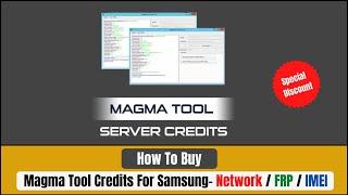 How To Buy Magma Tool Credits For Samsung Network / FRP / IMEI