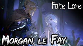 Fate Lore - The Tale of Morgan le Fay