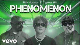 Billy Morrison, Cypress Hill - Phenomenon (Official)