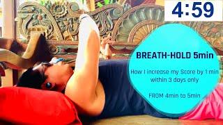  Breath Hold 5min - How I increased my static Apnea by 1min, from 4min to 5min, in only 3 days 