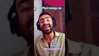 Phool Mangoo Na Bahar Kumar Sanu l Bikram Sarkar l #shorts #youtubeshorts #short  #singing