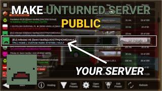 How to Make Unturned Server Public