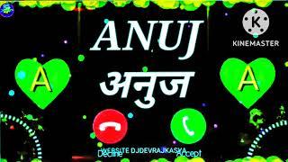 Anuj Kumar #ringtone new viral videos