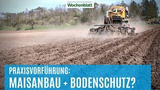 Geht Maisanbau UND Bodenschutz? | Landmaschinen im Test