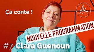 Ça conte #7 Clara Guenoun - Nouvelles dates