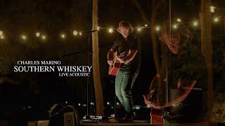 Southern Whiskey - Original Music by Songwriter Charles Maring