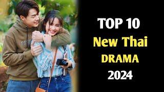 TOP 10 NEW THAI DRAMA LAKORN SUB ENG 2024 BY TDRAMA || BEST THAI DRAMA LAKORN 2024 PART 2