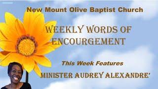 Word's of Encouragement from Minister Audrey Alexandre'