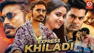 Express Khiladi (Thodari) - Hindi Dubbed Full Movie Love Story | Dhanush, Keerthy Suresh