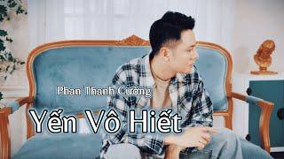 Yến Vô Hiết - 燕无歇 | PHAN THANH CƯỜNG | Nhạc Hoa lời Việt