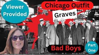 Chicago Outfit: Exploring the Final Resting Places of Chicago's Notorious Bad Boys