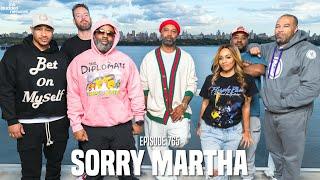 The Joe Budden Podcast Episode 765 | Sorry Martha