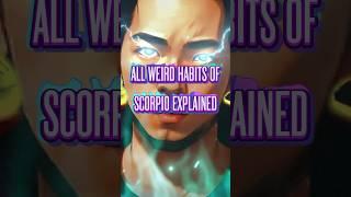 "Inside the Mysterious World of Scorpio: Exploring Their Unique and Unusual Habits" #scorpio