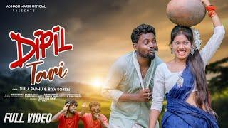 DIPIL TADI FULL VIDEO 2024 !! TUILO SADHU & RIYA !! SANTALI NEW FULL VIDEO 2024