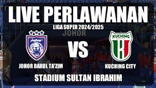 Johor Darul Ta'zim vs Kuching City | Liga Super 2024 | Live | SSI