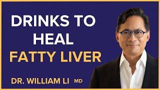 5 Drinks That Remove Fat From Your Liver & Speed Up Fat Loss | Dr. William Li