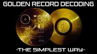 Voyager Golden Record Images Decoding (Step by step - The simplest way)