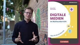 Digitale Medien im Mathematikunterricht - Ideen für die Grundschule