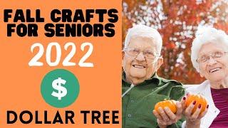 Fall Crafts for Seniors from Dollar Tree | Senior Fall Crafts | Fall Dollar Tree 2022