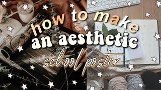 How to make an aesthetic school poster!