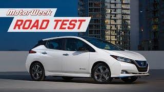 The 2019 Nissan Leaf Plus Delivers on the EV Dream | MotorWeek Road Test