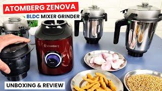 Best Mixer Grinder With BLDC Motor | Atomberg Zenova Mixer Grinder | Unboxing | Review