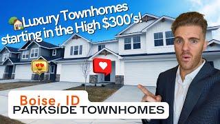 Luxury Townhomes in Boise starting in the high $300’s!!!