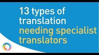 13 types of translation where you must use expert translators