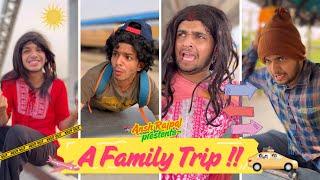 A MIDDLE CLASS FAMILY TRIP | Ansh Rajpal