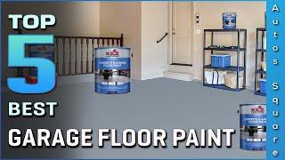 Top 5 Best Garage Floor Paint Review in 2024