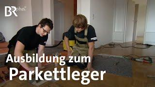 Parkettleger/-in | Ausbildung | Beruf | Ich mach's | BR