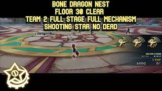 Bone Dragon Nest LB 30 Team 2 Clear Full Stage Full Mechanism Shooting Star No Dead DN ExFC