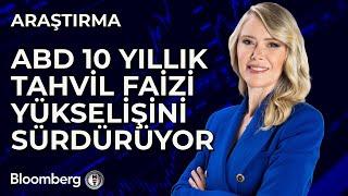 ABD 10 yıllık tahvil faizi yükselişini sürdürüyor