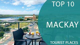 Top 10 Best Tourist Places to Visit in Mackay, Queensland | Australia - English