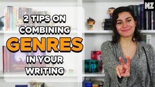 2 Tips On Combining Genres In Your Writing | Writing Advice