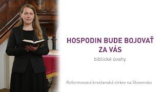 Hospodin bude bojovať za vás – Marika Géciová