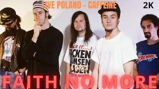 Faith no more - Caffeine - Live First Show Poland 1993 - 2K