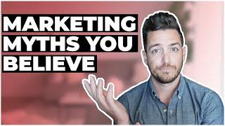 Myths About Marketing You Probably Believe