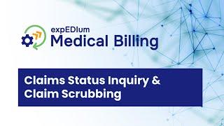 expEDIum Medical Billing Software - Claims Status Inquiry & Claim Scrubbing Feature Tutorial