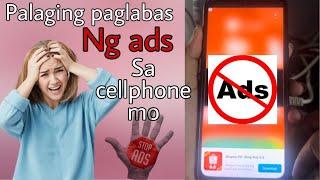 PAANO MAWALA YUNG MGA ADS NA LUMALABAS SA CELLPHONE MO