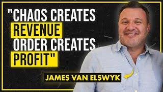 RISK, REWARD and SUCCESS: James Van Elswyk on learning HOW TO WIN after LOSING it all.