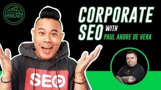 How to Get Into Enterprise SEO with Paul Andre De Vera