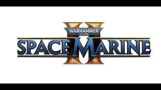 Warhammer 40.000 Space Marine 2 Операции подробно карты и выбор лучшей и худшей