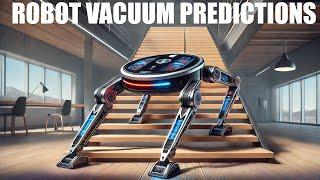 My Predictions for Robot Vacuums in 2025 and Beyond!