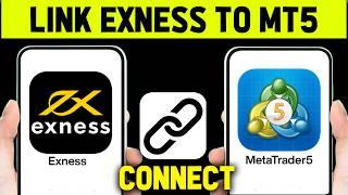 How to Link your Exness Trading Account to Meta Trader 5 (MT5) (Updated Way)