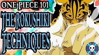 The Rokushiki Techniques Explained | One Piece 101