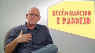 RECÉM-NASCIDO E PASSEIO