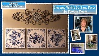 Blue & White Cottage Decor: The Powder Room