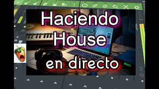 Produciendo música HOUSE en DIRECTO - (santo live)